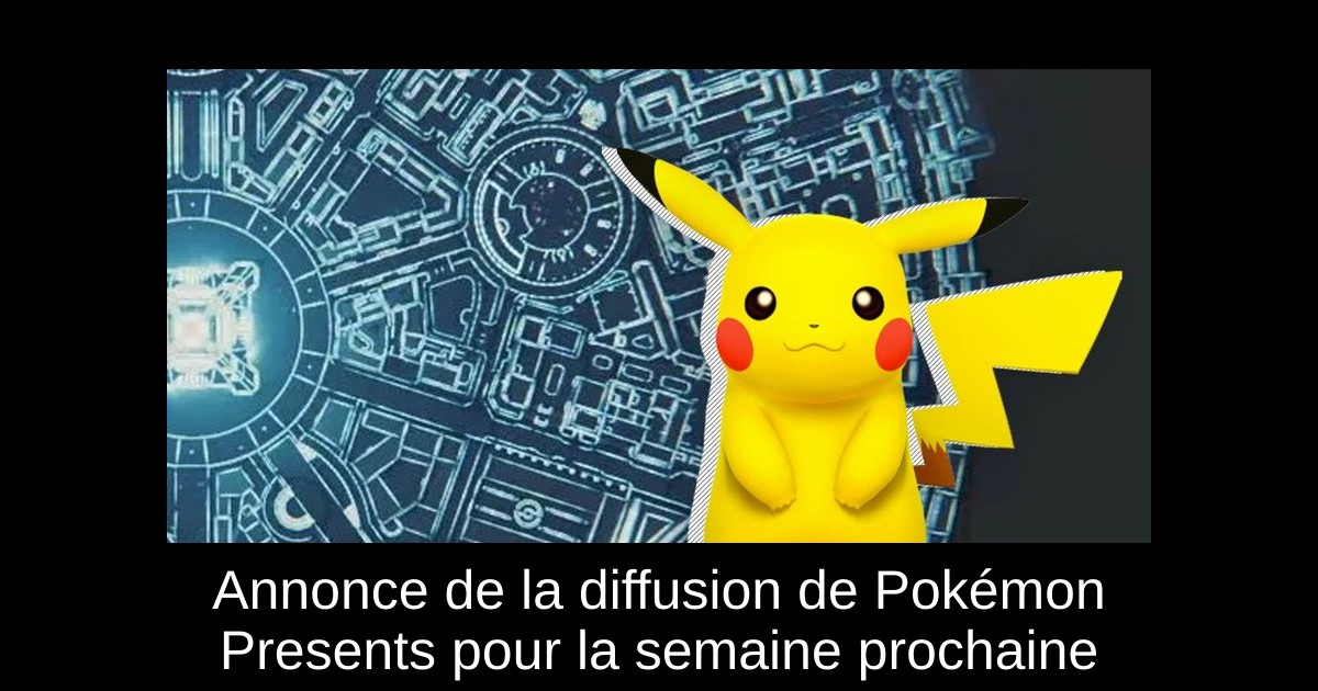 Annonce de la diffusion de Pokémon Presents pour la semaine prochaine