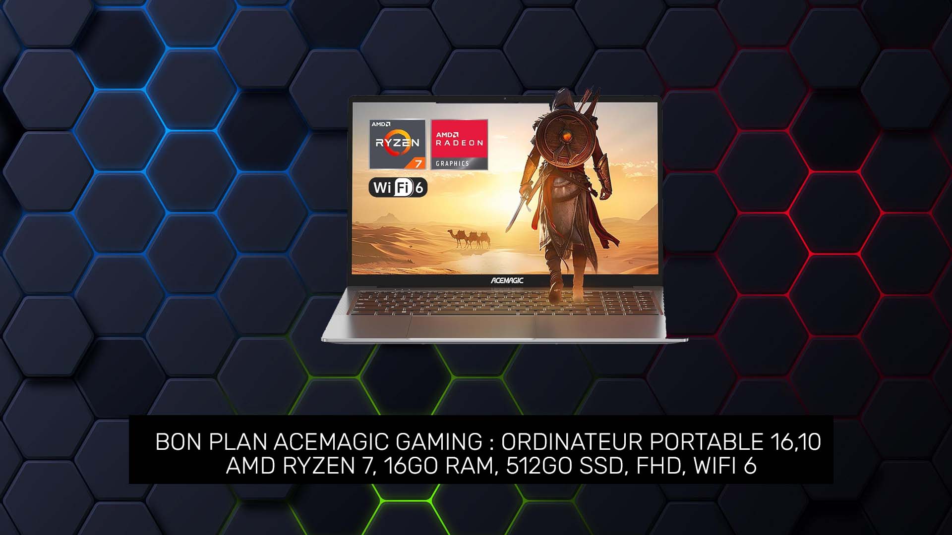 Bon plan ACEMAGIC Gaming : Ordinateur Portable 16,10 avec AMD Ryzen 7, 16Go RAM, 512Go SSD, FHD, WiFi 6, Rétroéclairé - Promotion Jeux Vidéo