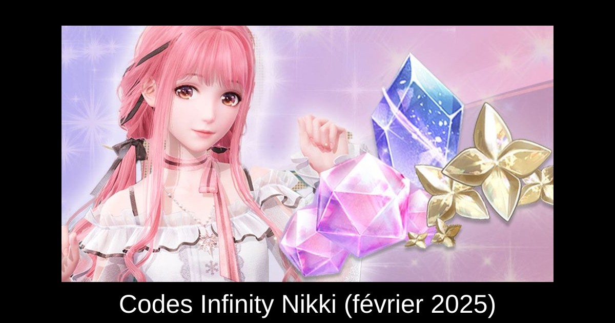 Codes Infinity Nikki (février 2025)