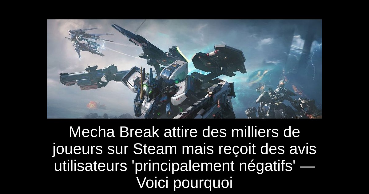 Mecha Break attire des milliers de joueurs sur Steam mais reçoit des avis utilisateurs 'principalement négatifs' — Voici pourquoi