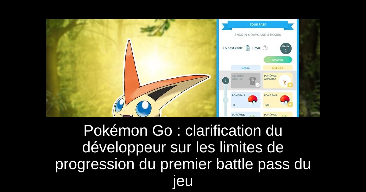 Pokémon Go : clarification du développeur sur les limites de progression du premier battle pass du jeu